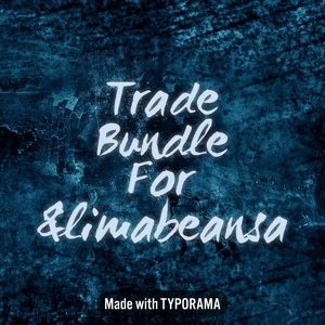 Trade Bundle for @limabeansa